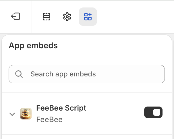 Shopify theme editor App embeds panel with FeeBee Script enabled